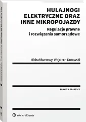 Hulajnogi elektryczne oraz inne mikropojazdy. Regulacje prawne i rozwiązania samorządowe