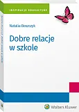 Dobre relacje w szkole Dobre relacje w szkole