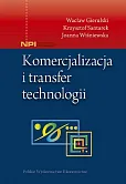 Komercjalizacja i transfer technologii Komercjalizacja i transfer technologii