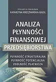 Analiza płynności finansowej przedsiębiorstwa Analiza płynności finansowej przedsiębiorstwa