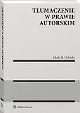 Tłumaczenie w prawie autorskim Tłumaczenie w prawie autorskim