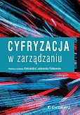 Cyfryzacja w zarządzaniu Cyfryzacja w zarządzaniu