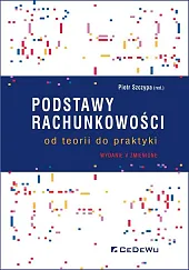 Podstawy rachunkowości - od teorii do praktyki Podstawy rachunkowości - od teorii do praktyki