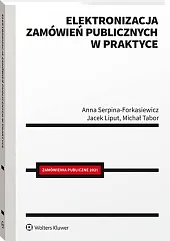 Elektronizacja zamówień publicznych w praktyceJacek Liput Elektronizacja zamówień publicznych w praktyceJacek Liput