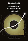 Perspektywa jakości w szkolnictwie wyższym Perspektywa jakości w szkolnictwie wyższym