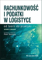 Rachunkowość i podatki w logistyce od,Piotr Szczypa Rachunkowość i podatki w logistyce od,Piotr Szczypa
