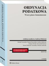 Ordynacja podatkowa. Wzory pism z komentarzem Ordynacja podatkowa. Wzory pism z komentarzem