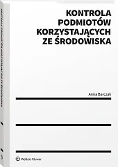 Kontrola podmiotów korzystających ze środowiskaAnna Barczak Kontrola podmiotów korzystających ze środowiskaAnna Barczak