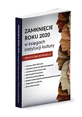 Zamknięcie roku 2020 w księgach instytucji,Katarzyna Trzpioła