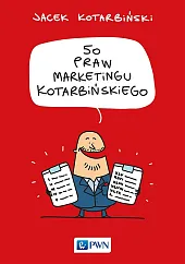 50 praw marketingu KotarbińskiegoJacek Kotarbiński
