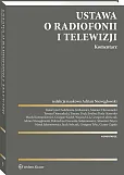 Ustawa o radiofonii i telewizji. Komentarz Ustawa o radiofonii i telewizji. Komentarz