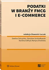 Podatki w branży FMCG i e-commerce Podatki w branży FMCG i e-commerce