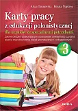 Karty pracy z edukacji polonistycznej dla uczniów ze specjalnymi potrzebami. Część 3 Karty pracy z edukacji polonistycznej dla uczniów ze specjalnymi potrzebami. Część 3