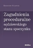 Zagadnienia proceduralne sędziowskiego stanu spoczynku Zagadnienia proceduralne sędziowskiego stanu spoczynku