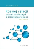 Rozwój relacji uczelni publicznych z przedsiębiorstwami Rozwój relacji uczelni publicznych z przedsiębiorstwami