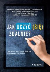 Jak uczyć (się) zdalnie? Jak uczyć (się) zdalnie?