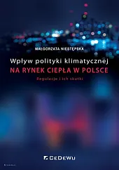 Wpływ polityki klimatycznej na rynek ciepła,Małgorzata Niestępska Wpływ polityki klimatycznej na rynek ciepła,Małgorzata Niestępska
