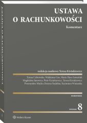 Ustawa o rachunkowości. Komentarz Ustawa o rachunkowości. Komentarz