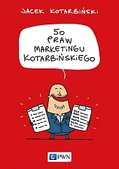 50 praw marketingu KotarbińskiegoJacek Kotarbiński