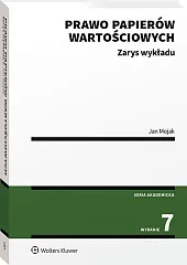 Prawo papierów wartościowych. Zarys wykładu Prawo papierów wartościowych. Zarys wykładu
