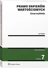 Prawo papierów wartościowych. Zarys wykładuJan Mojak