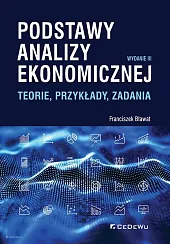 Podstawy analizy ekonomicznejFranciszek Bławat Podstawy analizy ekonomicznejFranciszek Bławat