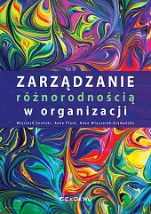 Zarządzanie różnorodnością w organizacjiWojciech Leoński Zarządzanie różnorodnością w organizacjiWojciech Leoński