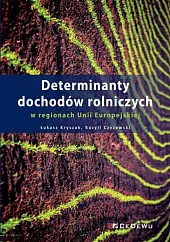 Determinanty dochodów rolniczych w regionach Unii Europejskiej
