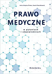 Prawo medyczne w pytaniach i odpowiedziach.Anita Gałęska-Śliwka