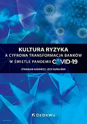 Kultura ryzyka a cyfrowa transformacja banków,Stanisław Kasiewicz