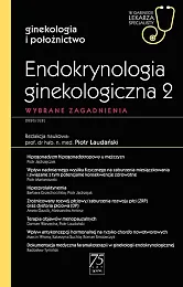 Endokrynologia ginekologiczna 2 W gabinecie lekarza,Piotr Laudański
