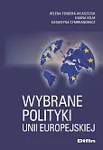 Wybrane polityki Unii Europejskiej Wybrane polityki Unii Europejskiej