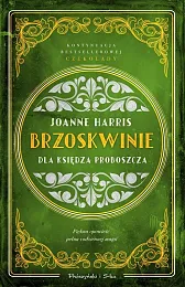 Brzoskwinie dla księdza proboszczaJoanne Harris Brzoskwinie dla księdza proboszczaJoanne Harris
