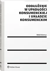 Oddłużenie w upadłości konsumenckiej i układzie konsumenckim