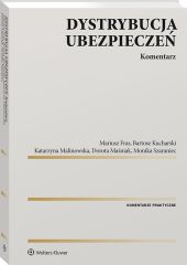 Dystrybucja ubezpieczeń. Komentarz Dystrybucja ubezpieczeń. Komentarz