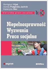 Niepełnosprawność Wyzwania Praca socjalna Niepełnosprawność Wyzwania Praca socjalna