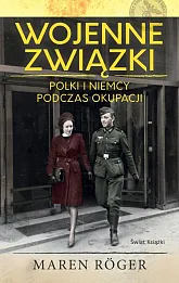 Wojenne związki Polki i Niemcy podczas okupacji