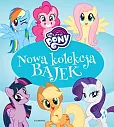 My Little Pony Nowa kolekcja bajek