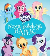 My Little Pony Nowa kolekcja bajekAdrianna Zabrzewska My Little Pony Nowa kolekcja bajekAdrianna Zabrzewska
