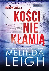 Kości nie kłamiąLeigh Melinda