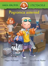 Hania Humorek i Przyjaciele Pogromca asteroidMegan McDonald