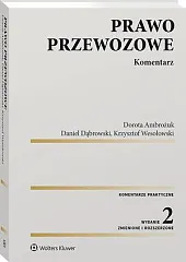 Prawo przewozowe. KomentarzDorota Ambrożuk
