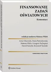 Finansowanie zadań oświatowych. KomentarzArtur Olszewski