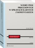 Wzory pism procesowych w sprawach karnych z komentarzem