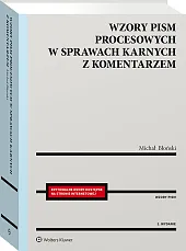 Wzory pism procesowych w sprawach karnych z komentarzem