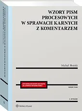 Wzory pism procesowych w sprawach karnych,Michał Błoński Wzory pism procesowych w sprawach karnych,Michał Błoński