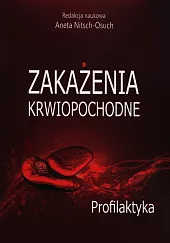 Zakażenia krwiopochodne ProfilaktykaAneta Nitsch-Osuch