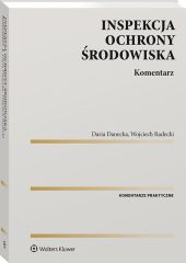 Inspekcja Ochrony Środowiska. Komentarz Inspekcja Ochrony Środowiska. Komentarz