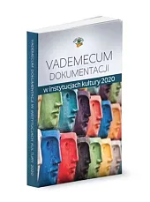 Vademecum dokumentacji w instytucjach kultury 2020Renata Kajewska Vademecum dokumentacji w instytucjach kultury 2020Renata Kajewska