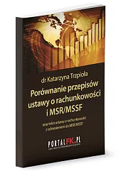 Porównanie przepisów ustawy o rachunkowości i,Katarzyna Trzpioła Porównanie przepisów ustawy o rachunkowości i,Katarzyna Trzpioła